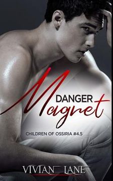 portada Danger Magnet (Children of Ossiria #4.5) (en Inglés)