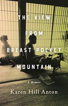 portada The View From Breast Pocket Mountain: A Memoir (en Inglés)