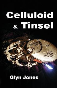 portada Celluloid and Tinsel - A Thornton King Adventure (in English)