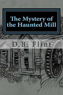 portada The Mystery of the Haunted Mill (in English)