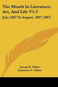 portada the month in literature, art, and life v1-2: july, 1897 to august, 1897 (1897) (en Inglés)