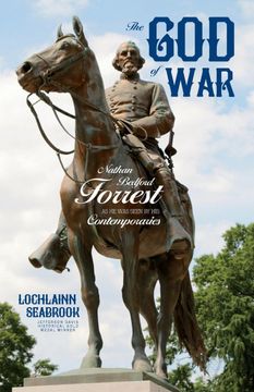 portada The god of War: Nathan Bedford Forrest as he was Seen by his Contemporaries (in English)