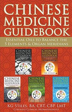 portada Chinese Medicine Guid Essential Oils to Balance the 5 Elements & Organ Meridians (en Inglés)