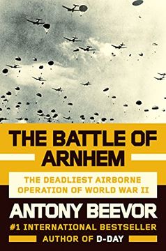 portada The Battle of Arnhem: The Deadliest Airborne Operation of World war ii (en Inglés)