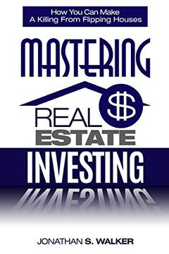 portada Real Estate Investing - how to Invest in Real Estate: How you can Make a Killing From Flipping Houses (in English)