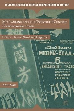 portada Mei Lanfang and the Twentieth-Century International Stage (en Inglés)