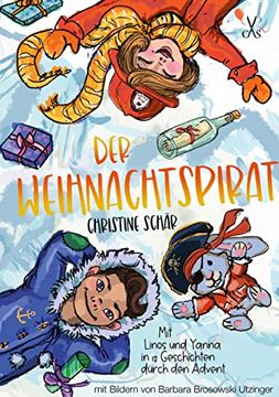 portada Der Weihnachtspirat: Mit Linos und Yanna in 12 Geschichten Durch den Advent (en Alemán)