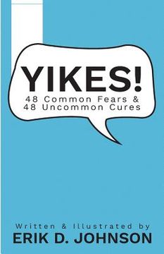 portada Yikes!: 48 Common fears; 48 Uncommon Cures (in English)