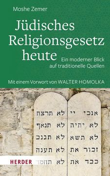 portada Judisches Religionsgesetz Heute: Ein Moderner Blick Auf Traditionelle Quellen. Mit Einem Vorwort Zur Neuausgabe Von Rabbiner Walter Homolka