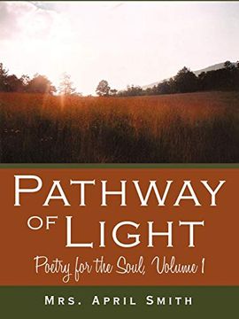portada Pathway of Light: Poetry for the Soul, Volume 1 (en Inglés)