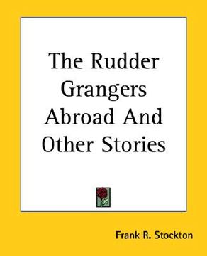 portada the rudder grangers abroad and other stories (in English)
