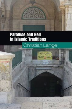 portada Paradise and Hell in Islamic Traditions (Themes in Islamic History)