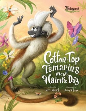 portada Cotton-Top Tamarin's Most Hairific Day (in English)