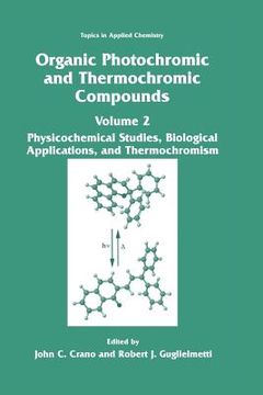portada Organic Photochromic and Thermochromic Compounds: Volume 2: Physicochemical Studies, Biological Applications, and Thermochromism (en Inglés)