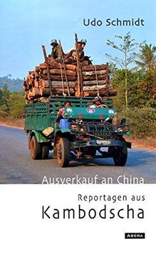 portada Ausverkauf an China: Reportagen aus Kambodscha (en Alemán)