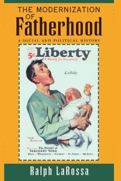 portada The Modernization of Fatherhood: A Social and Political History (en Inglés)