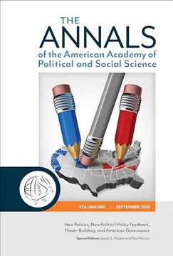 portada The Annals of the American Academy of Political and Social Science: New Policies, New Politics? Policy Feedback, Power-Building, and American Governan