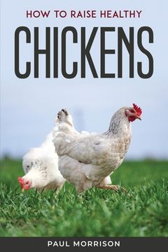 portada How to raise healthy chickens