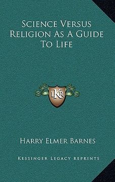 portada science versus religion as a guide to life (en Inglés)