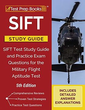 portada Sift Study Guide: Sift Test Study Guide and Practice Exam Questions for the Military Flight Aptitude Test [5Th Edition] (in English)