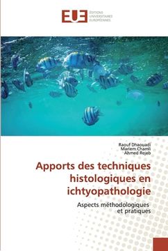 portada Apports des techniques histologiques en ichtyopathologie (en Francés)
