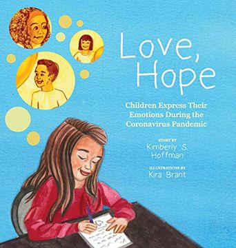 portada Love, Hope: Children Express Their Emotions During the Coronavirus Pandemic (en Inglés)