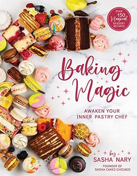 portada Baking Magic: Awaken Your Inner Pastry Chef (in English)