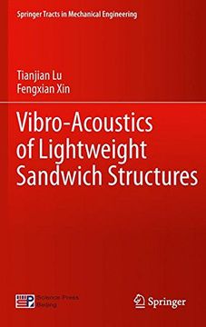 portada Vibro-Acoustics of Lightweight Sandwich Structures (Springer Tracts in Mechanical Engineering) (in English)