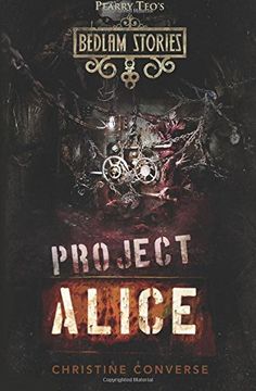 portada Bedlam Stories: Project Alice (in English)