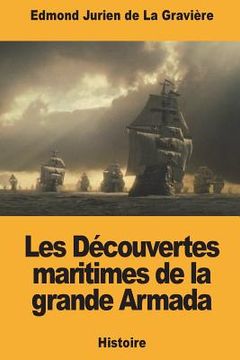 portada Les Découvertes maritimes de la grande Armada (en Francés)
