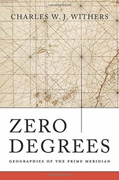 portada Zero Degrees: Geographies Of The Prime Meridian (en Inglés)