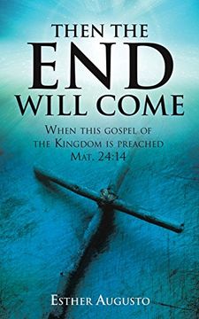 portada Then the end Will Come (en Inglés)