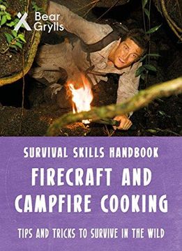 portada Bear Grylls Survival Skills: Firecraft & Campfire Cooking (en Inglés)