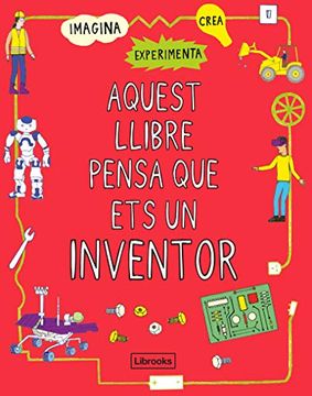 portada Aquest Llibre Pensa que ets un Inventor (en Catalá)