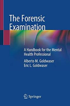 portada The Forensic Examination: A Handbook for the Mental Health Professional (en Inglés)