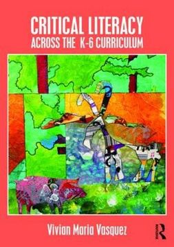 portada Critical Literacy Across the  K-6 Curriculum