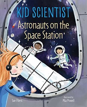 portada Astronauts on the Space Station (Kid Scientist) (en Inglés)