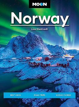 portada Moon Norway: Best Hikes, Road Trips, Scenic Fjords (Travel Guide) 