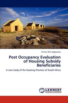 portada post occupancy evaluation of housing subsidy beneficiaries (in English)