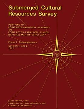 portada Submerged Cultural Resources Survey: Portions of Point Reyes National Seashore and Point Reyes-Farallon Islands National Marine Sanctuary (en Inglés)