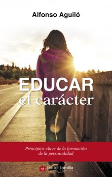 portada Educar el Carácter (in Spanish)