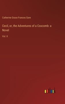portada Cecil, or, the Adventures of a Coxcomb: a Novel: Vol. II (en Inglés)