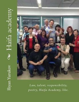 portada Haifa academy: Law, talent, responsibility, poetry, Haifa Academy, like. (en Inglés)