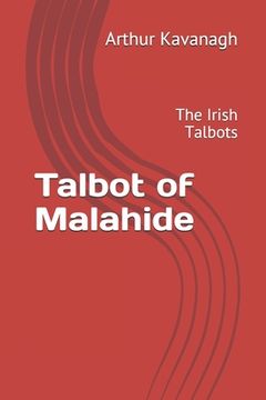 portada Talbot of Malahide: The Irish Talbots (in English)