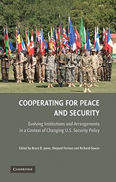 portada Cooperating for Peace and Security: Evolving Institutions and Arrangements in a Context of Changing U. Se Security Policy (en Inglés)