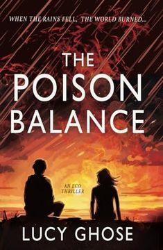 portada The Poison Balance: When the Rains Fell, the World Burned. (en Inglés)