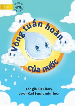 portada The Water Cycle - Vòng tuần hoàn của nước (en Vietnamita)