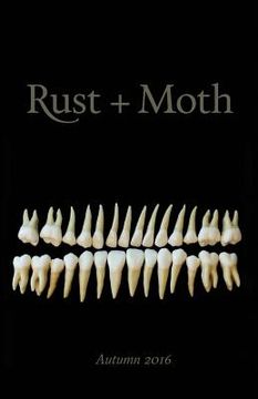 portada Rust + Moth: Autumn 2016 (en Inglés)