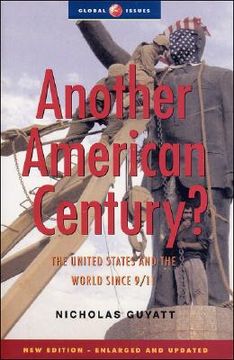 portada Another American Century?: The United States and the World Since 9/11 (in English)