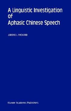 portada a linguistic investigation of aphasic chinese speech (en Inglés)
